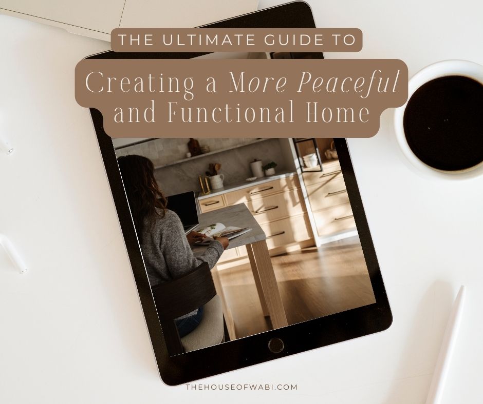 How to create a peaceful and functional home guide